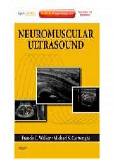 Neuromuscular Ultrasound, Michael S. Cartwright