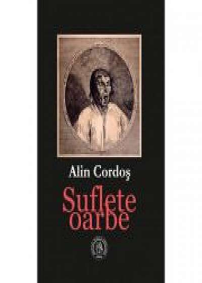 Coperta cărții Suflete oarbe de Alin Cordos