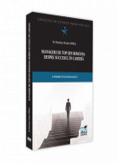 Coperta cărții Manageri de top din Romania despre succesul in cariera. O perspectiva sociologica