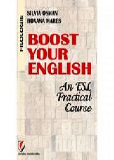 Boost Your English - An ESL Practical Course, Roxana Mares