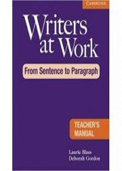 Writers at Work: From Sentence to Paragraph Teacher's Manual, Deborah Gordon