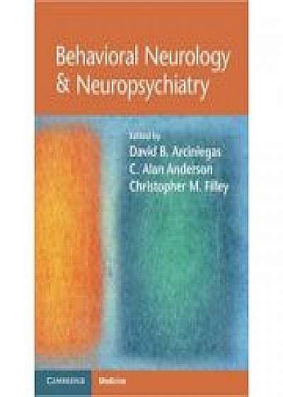 Behavioral Neurology & Neuropsychiatry, C. Alan Anderson, Christopher M. Filley Behavioral Neurology & Neuropsychiatry, C. Alan Anderson, Christopher M. Filley