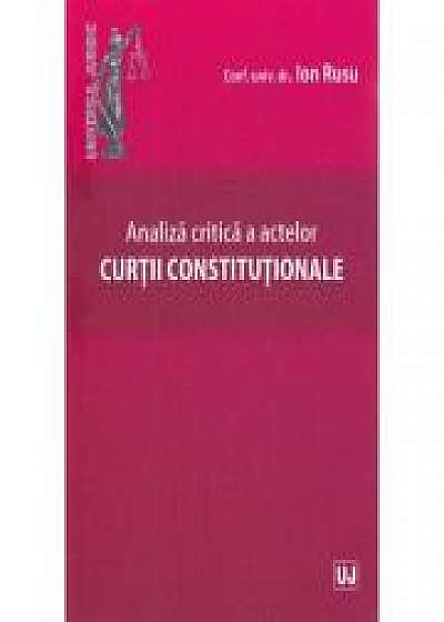 Analiza critica a actelor Curtii Constitutionale
