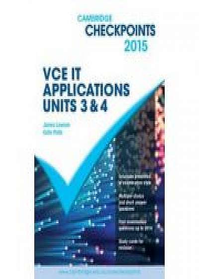 Cambridge Checkpoints VCE IT Applications Units 3 and 4 2015, James Lawson