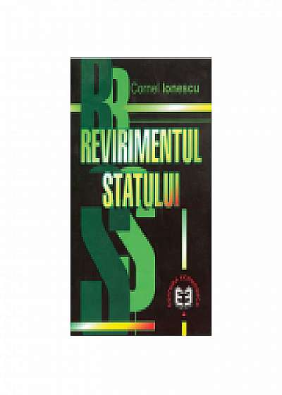 Coperta cărții Revirimentul statului - Cornel Ionescu
