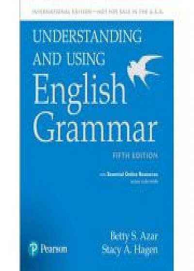 Understanding and Using English Grammar Student Book, 5th Edition - Betty S. Azar, Stacy A. Hagen