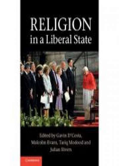 Religion in a Liberal State, Malcolm Evans, Tariq Modood, Julian Rivers