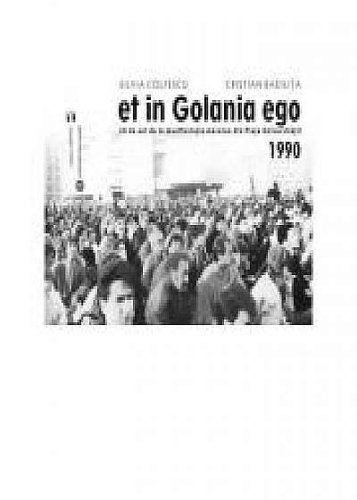 Et in Golania ego. 30 de ani de la manifestatia maraton din Piata Universitatii 1990, Silvia Colfescu