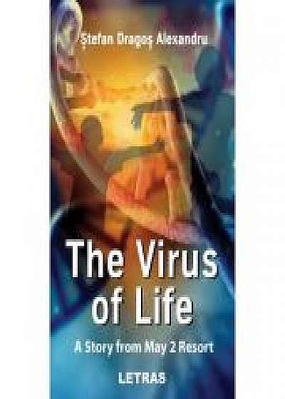 THE VIRUS OF LIFE. A Story from May 2 Resort (eBook ePUB)