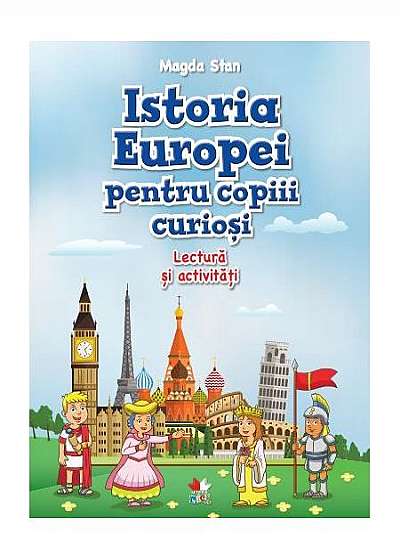 Istoria Europei pentru copiii curiosi
