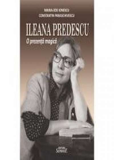 Ileana Predescu. o prezenta magica, Constantin Paraschivescu