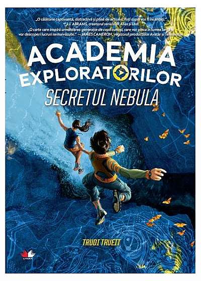 Academia exploratorilor (Vol.1) Secretul Nebula