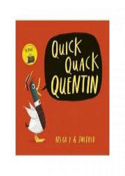 Quick Quack Quentin