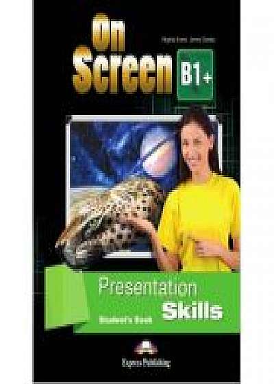 Coperta cărții Curs limba engleza On Screen B1+ Presentation Skills Manual, Jenny Dooley