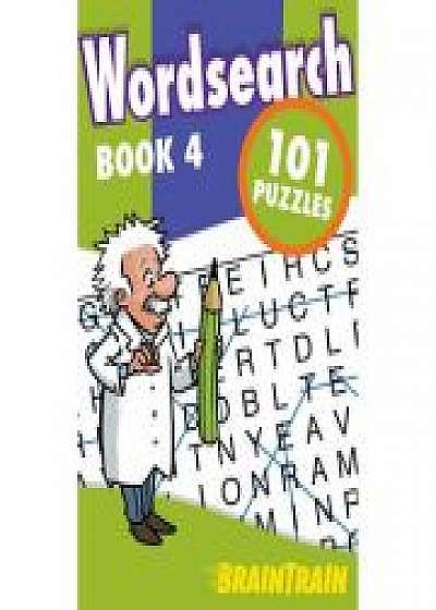 BrainTrain. Wordsearch 101 Puzzles. Book 4