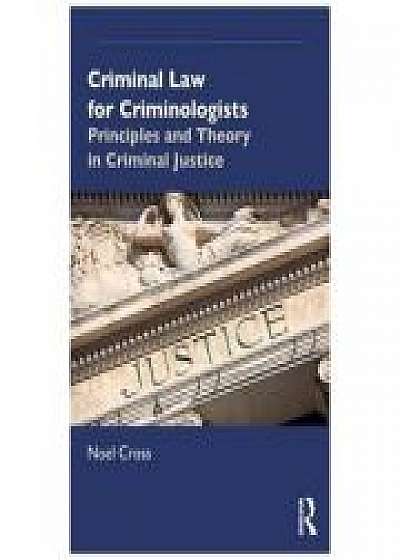 Coperta cărții Criminal Law for Criminologists de Noel Cross