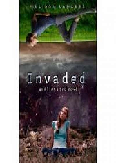 Invaded: An Alienated Novel