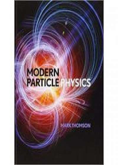 Modern Particle Physics