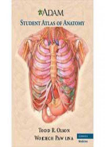 Coperta cărții A. D. A. M. Student Atlas of Anatomy, Wojciech Pawlina de Todd R. Olson