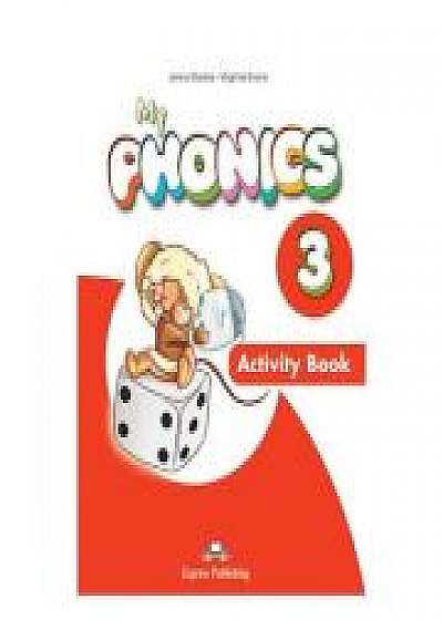 Coperta cărții Curs limba engleza My Phonics 3 Caiet cu Cross- Platform App, Virginia Evans