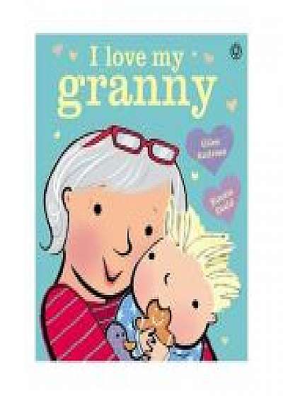 I Love My Granny Board Book