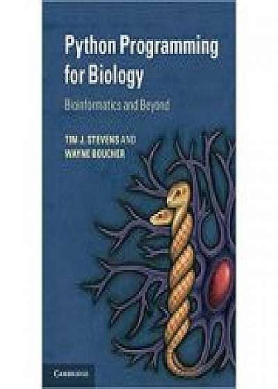 Python Programming for Biology: Bioinformatics and Beyond, Wayne Boucher