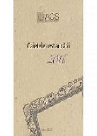 Caietele restaurarii 2016