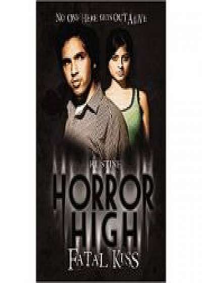 Coperta cărții Fatal Kiss. Horror High de R. L. Stine