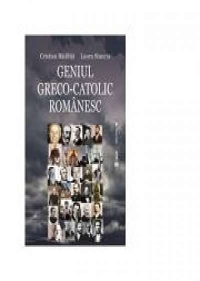 Geniul greco-catolic romanesc, editia a treia, Laura Stanciu