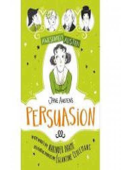 Awesomely Austen - Illustrated and Retold: Jane Austen's Persuasion, Narinder Dhami