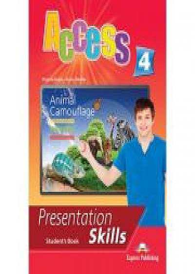 Curs limba engleza Access 4 Presentation Skills Manualul elevului, Jenny Dooley