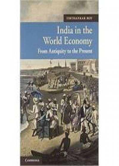 India in the World Economy: From Antiquity to the Present