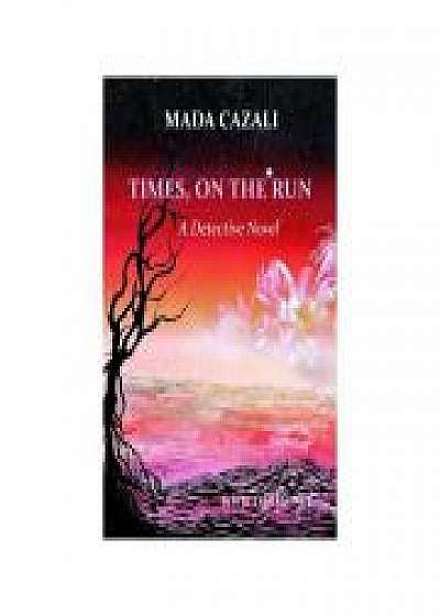 Times, on The Run. A detective novel