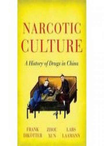 Narcotic Culture, Zhou Xun, Lars Peter Laamann