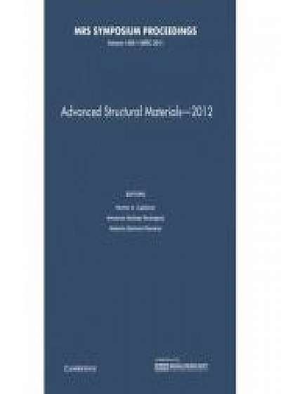 Advanced Structural Materials – 2012: Volume 1485, Armando Salinas-Rodriguez, Heberto Balmori-Ramirez