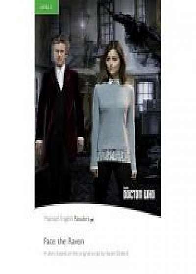 English Readers Level 3 Doctor Who. Face the Raven