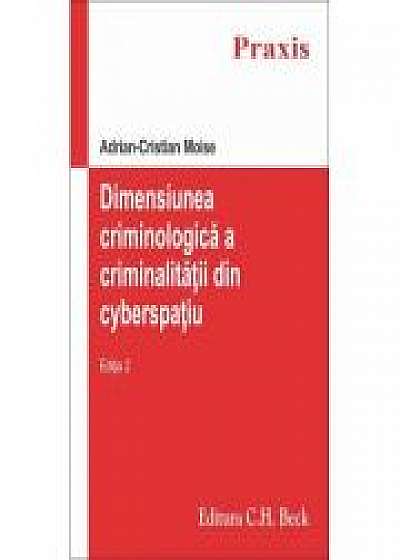Dimensiunea criminologica a criminalitatii din cyberspatiu