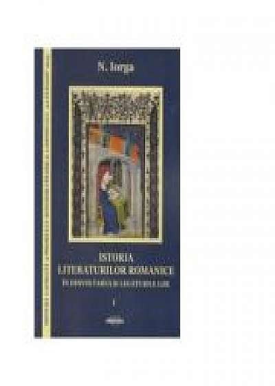 Coperta cărții Istoria literaturilor romanice in desvoltarea si legaturile lor (vol. 1 - 2)