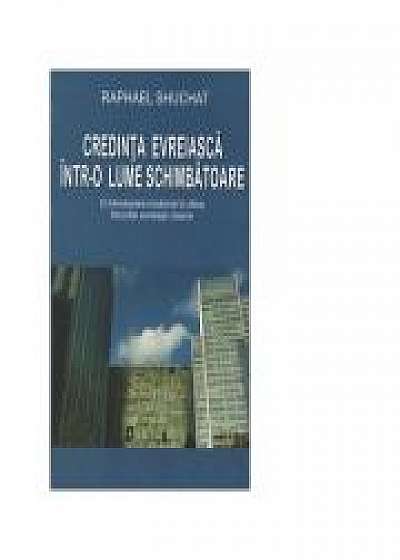 Coperta cărții Credinta evreiasca intr-o lume schimbatoare
