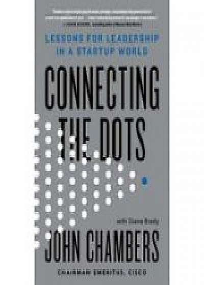 Connecting the Dots: Lessons for Leadership in a Startup World, Diane Brady