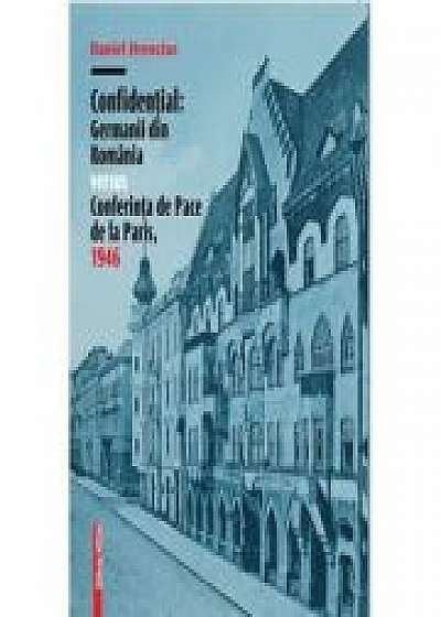 Confidential: Germanii din Romania versus Conferinta de Pace de la Paris, 1946