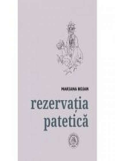 Coperta cărții Rezervatia patetica. Antologie