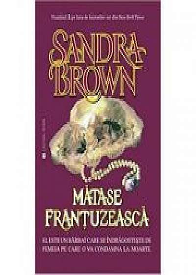 Matase frantuzeasca - Sandra Brown
