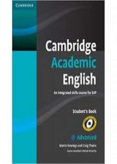 Cambridge Academic English C1 Advanced Student's Book: An Integrated Skills Course for EAP, Craig Thaine, Michael McCarthy