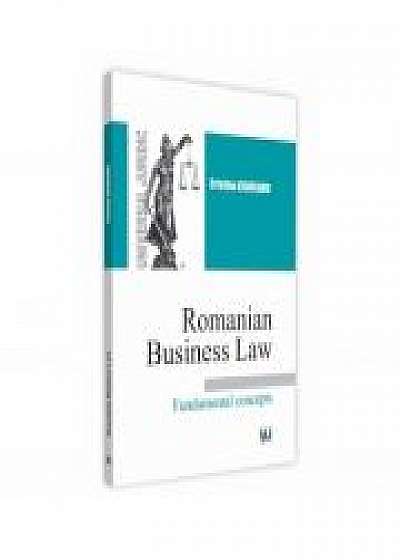 Romanian Business Law. Fundamental concepts