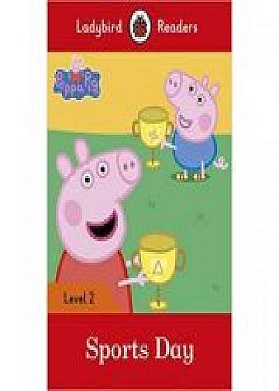 Peppa Pig Sports Day. Ladybird Readers Level 2