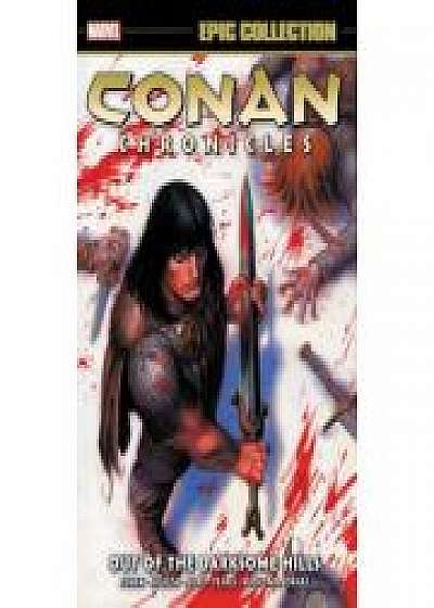 Conan Chronicles Epic Collection: Out Of The Darksome Hills, Fabian Nicieza