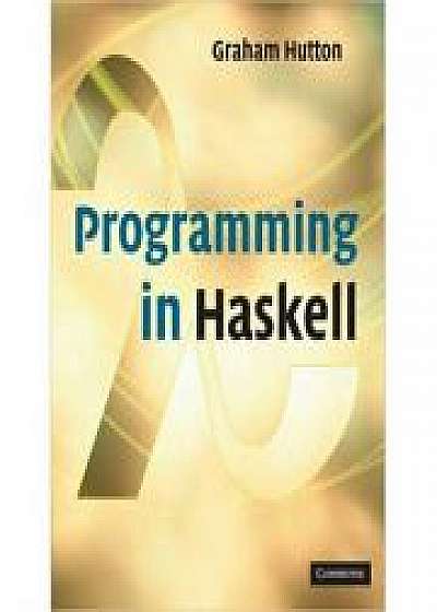Coperta cărții Programming in Haskell de Professor Graham Hutton