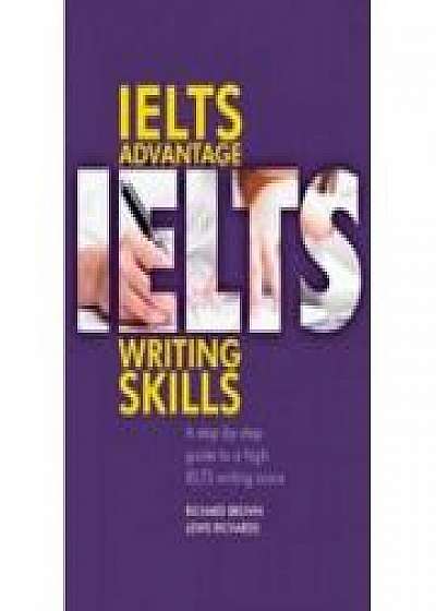 IELTS Advantage Writing Skills. A step-by-step guide, Lewis Richards