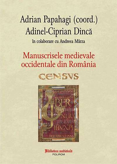 Manuscrisele medievale occidentale din România. Census